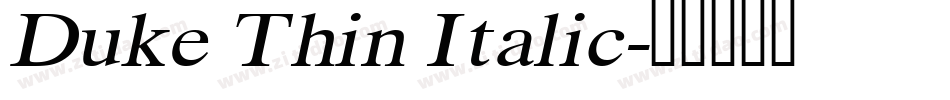 Duke Thin Italic字体转换